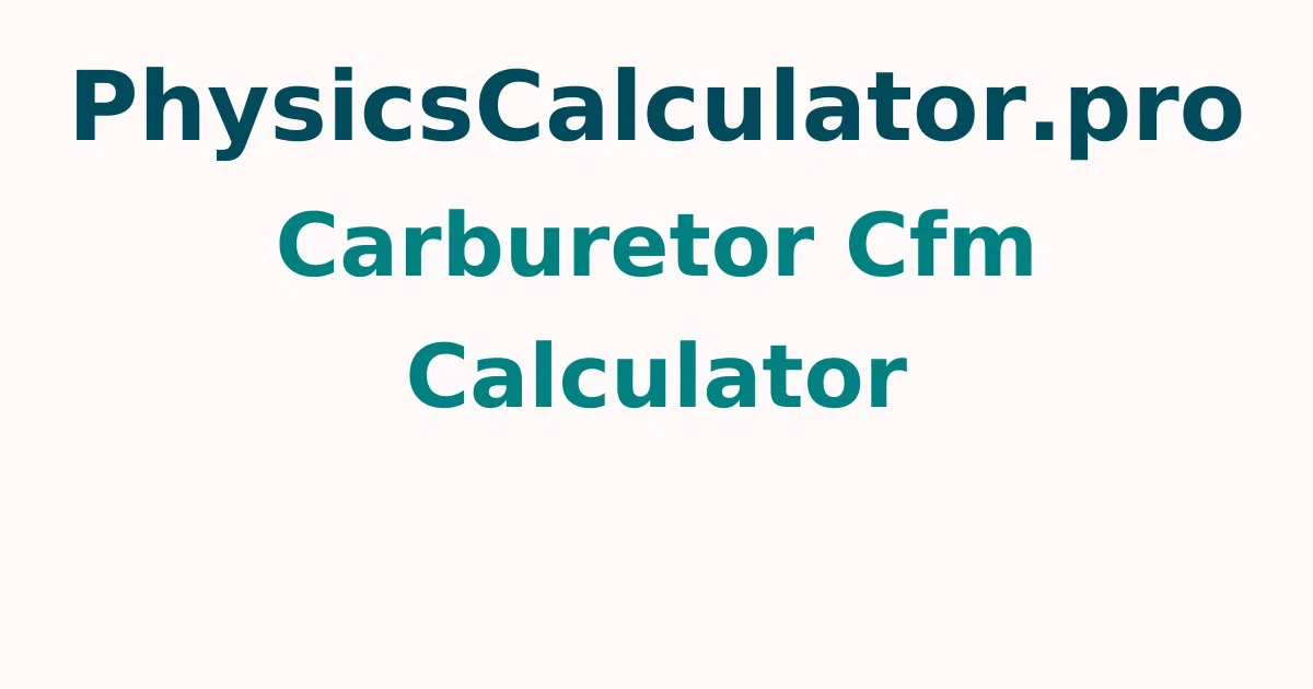 Carburetor CFM Calculator